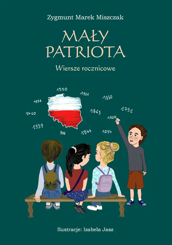 Okładka książki „Mały Patriota. Wiersze rocznicowe”